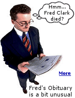 Fred Clark wanted it known that he lost his battle as a result of an automobile accident. True to Fred's personal style, his final hours were spent joking with medical personnel while he whimpered, cussed, begged for narcotics and bargained with God to look after his wife and kids.