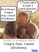 Back in 2005, The FDA said that Viagra may cause blindness. But, nothing much has been said about it since. Recently, another study showed that taking Viagra increased the life span of senior citizens, and it reduced injuries by preventing them from falling out of bed at night.