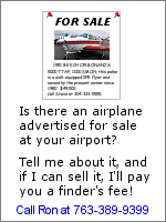 Know of a plane for sale on your airport? Call me now!