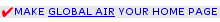 Click here to make Global Air your home page.