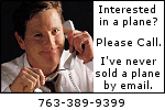 Please pick up the phone and call me at 763-389-9399.