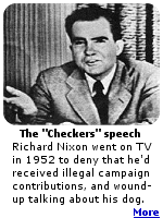 In his 1952 television speech, Nixon said his wife Pat wore a ''respectable Republican cloth coat.'', not a mink. The only contribution he admitted receiving was a cocker spaniel the chldren named ''Checkers''.
