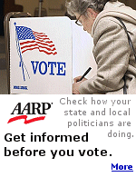 The AARP reminds us to get informed before we vote.  Click here to see how your politiicians are doing.