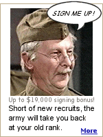 The army is having trouble recruiting new soldiers, so they'll pay retired veterans a bonus to come back, skip boot camp, and start at their old rank.