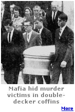 From 2005: During the 20s and 30s there were a lot of Mafia murders. The Mob would put a victim below a regular funeral home customer, and the body would disappear forever.