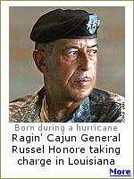 Ragin' Cagun General Honore is in charge in Louisiana.