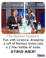 Dropping an entire roll of Mentos mints into a 2 liter bottle of soda has explosive results. Click here for more.