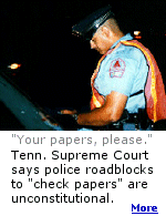The Tennessee Supreme Court ruled that police roadblocks to ''check papers'' was a scam to issue expensive tickets and an excuse to search vehicles, not to protect the public.