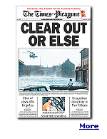 Headline in The Times-Picayune Newspaper: The Mayor of New Orleans issues the order ''Clear out, or else!''.