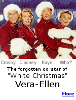 The co-star of one of the most popular films ever, hardly anyone today knows who Vera-Ellen was.  Click for more.