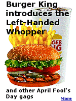 On April 1st, 1998, Burger King introduced the Left-Handed Whopper, to better serve millions of left-handed customers.