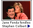 Jane Fonda curls up in Stephen's lap to talk about how great his lips are.